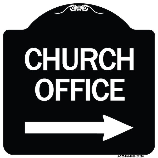 Signmission Church Office With Right Arrow Heavy-Gauge Aluminum Architectural Sign, 18" x 18", BW-1818-24276 A-DES-BW-1818-24276 - main